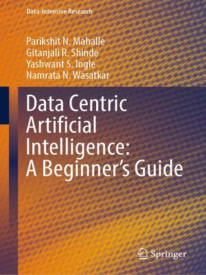 cover image of Data Centric Artificial Intelligence